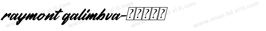 raymont qalimbva字体转换